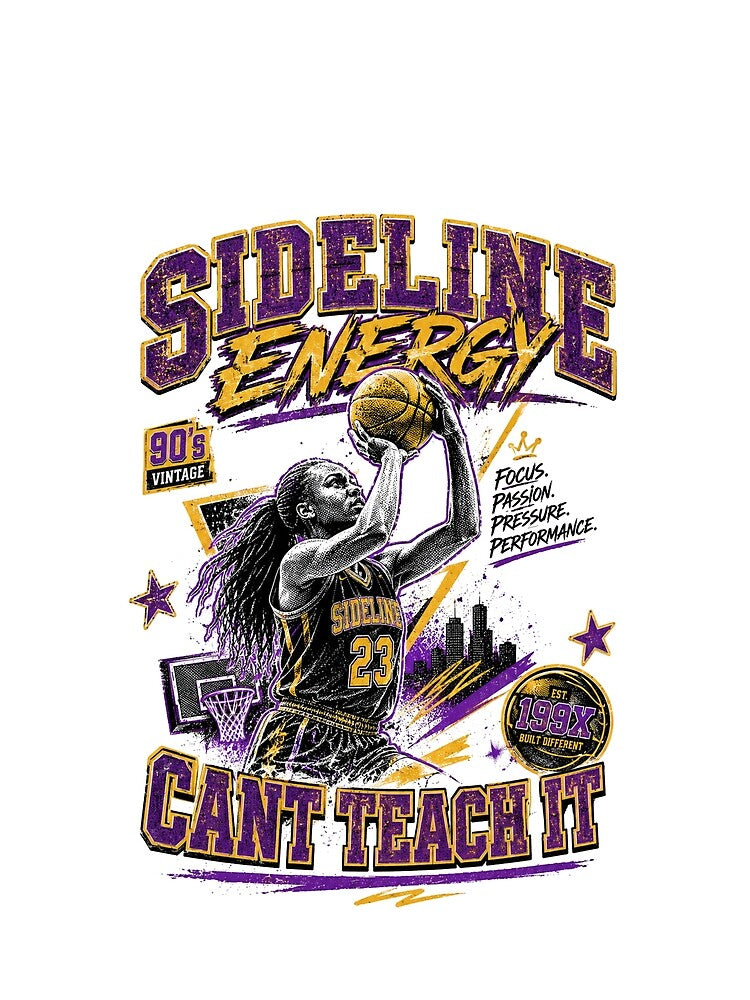 Sideline Energy Cant Teach It Retro 90s Basketball Graphic by Bhinfy