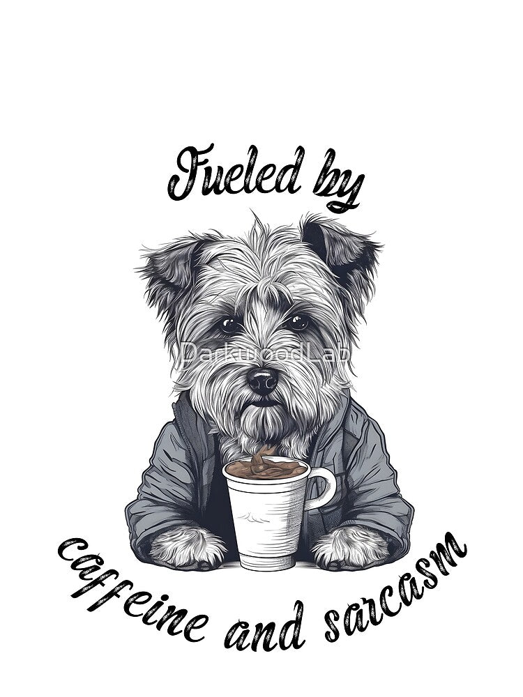 Fueled by Caffeine and Sarcasm Dog Lover Gift by DarkwoodLab