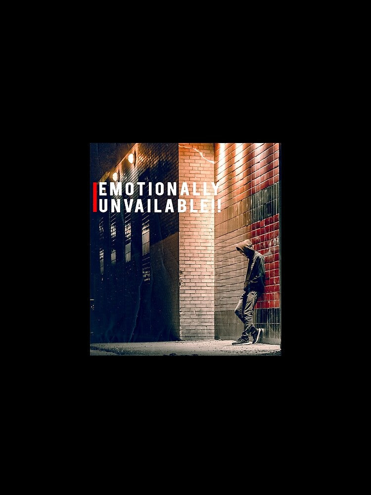 Emotionally Unvailable by simpleemen