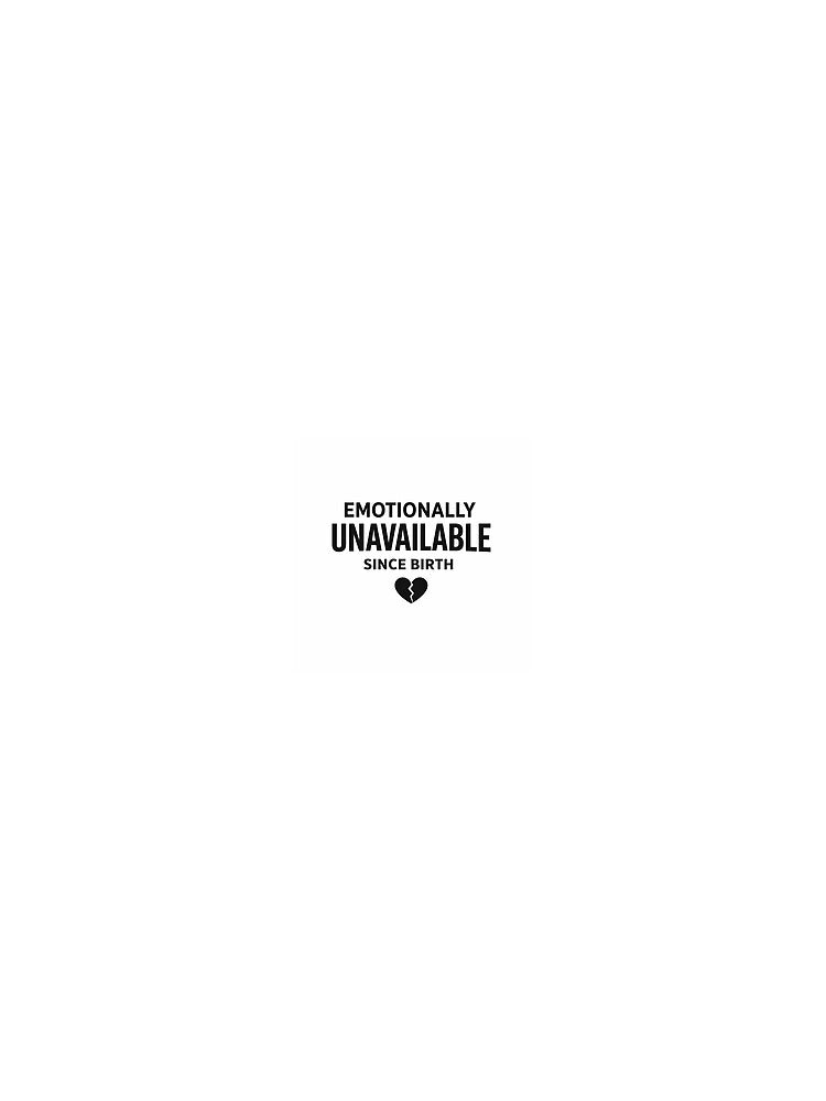 Emotionally Unavailable Since Birth Funny Introvert Sticker by BoldSprout