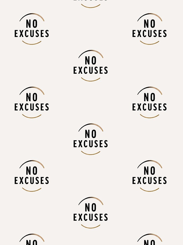 No Excuses by TeAgaEse