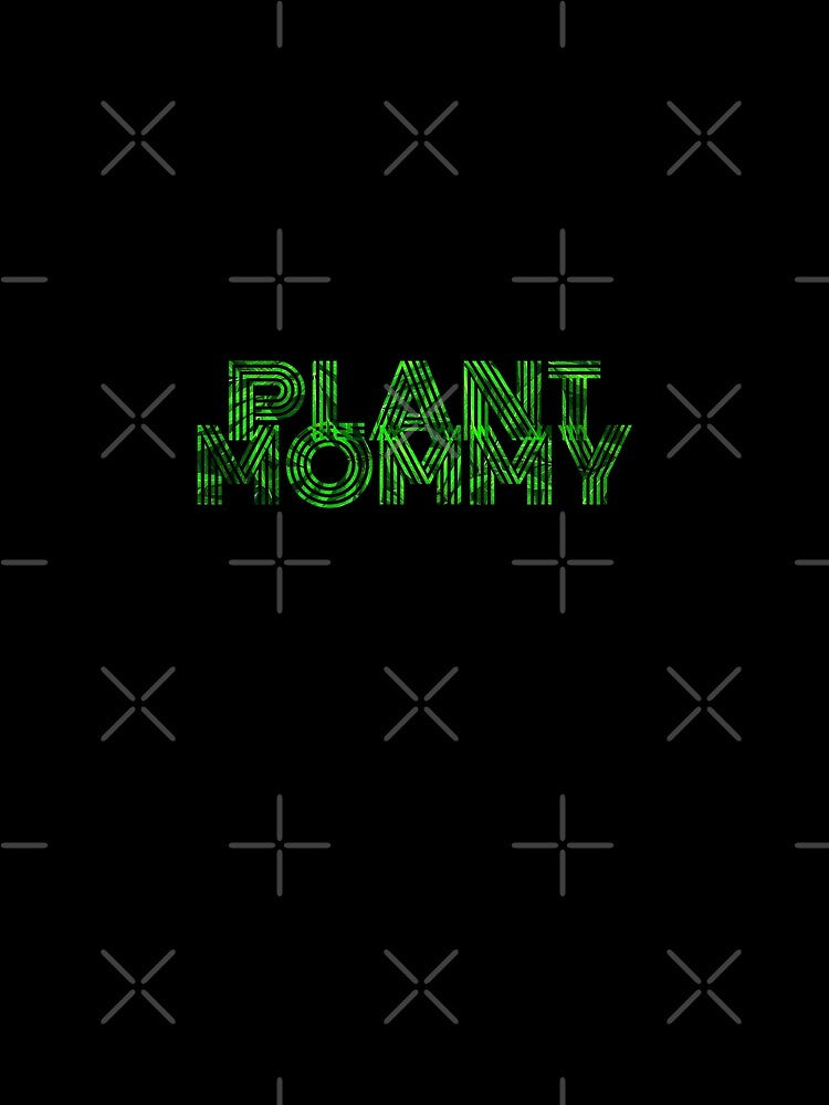 Plant Mommy by VrajStudio