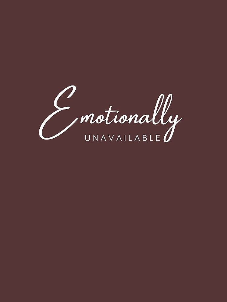 Emotionally unavailable quote by TheReezeStudio