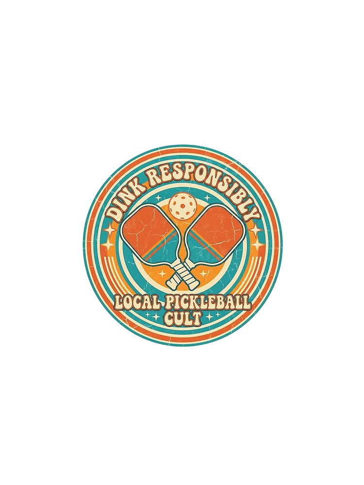 Dink Responsibly Local Pickleball Cult Retro by DigitalAnnaBanana