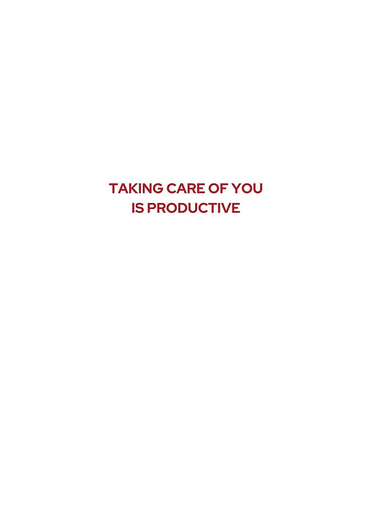 TAKING CARE OF YOU IS PRODUCTIVE  | WE'RE NOT REALLY STRANGERS | MENTAL HEALTH by MVVShop