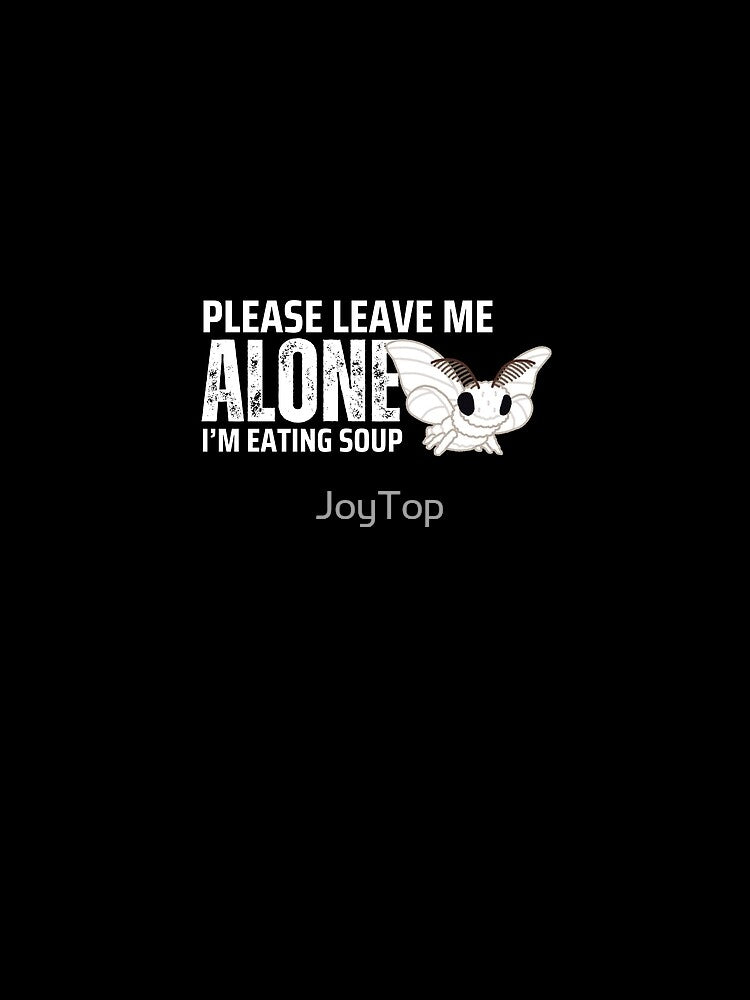 Please Leave Me Alone I'm Eating Soup Mothman Meme Cryptid by JoyTop