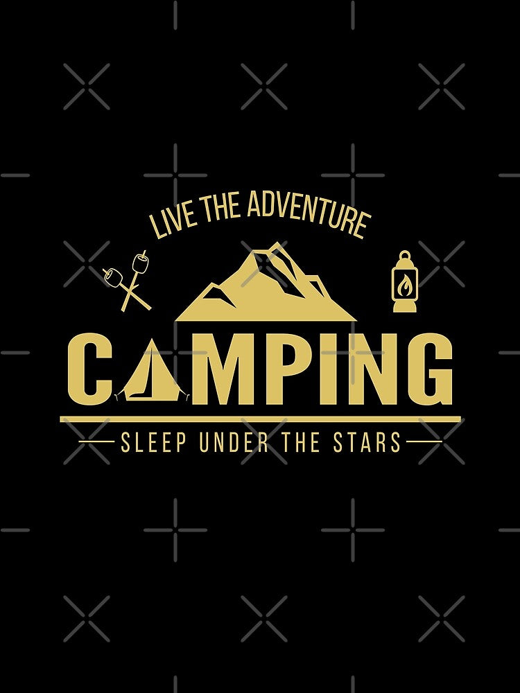 Live The Adventure. Camping: Sleep Under The Stars! by Sinfamous