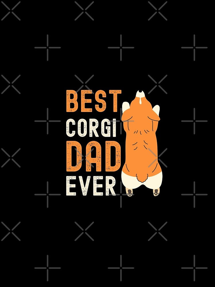 Best Corgi Dad Ever by appareltolove