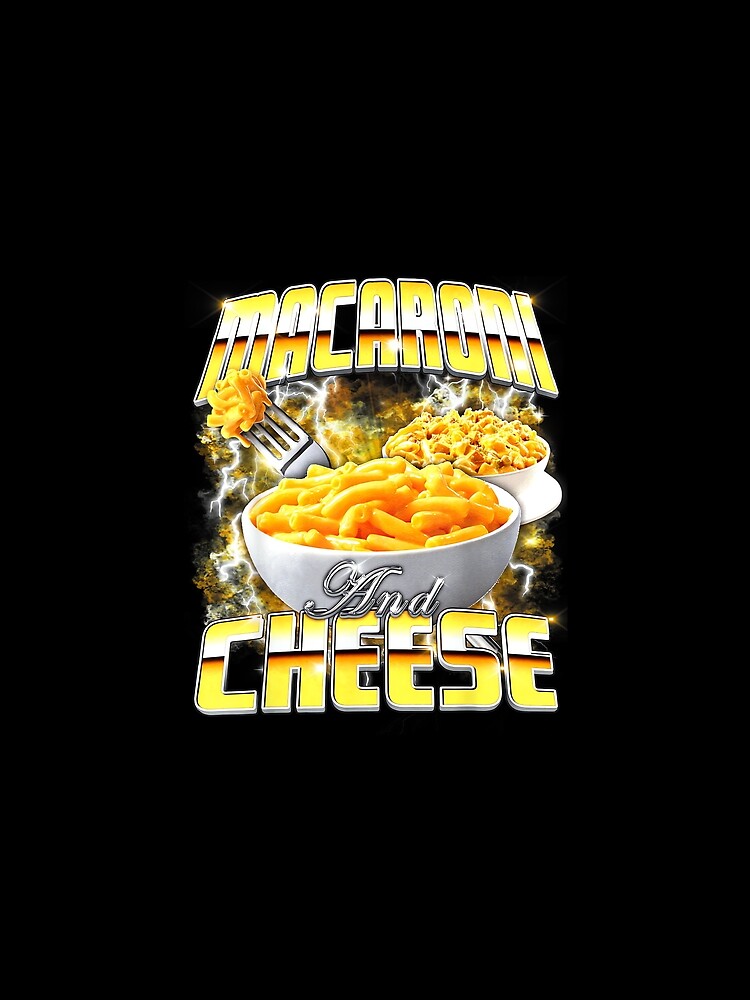 Macaroni and Cheese Meme Bootleg Rap Style 90s Vintage Funny by PaulTSchafer