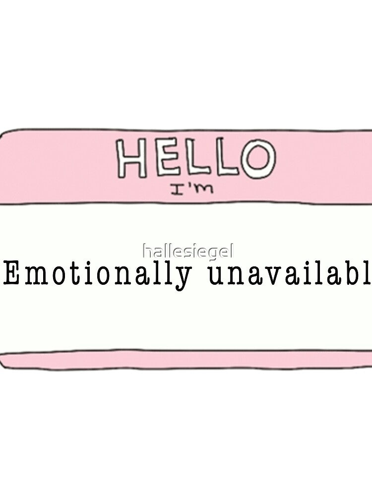 emotionally unavailable by hallesiegel