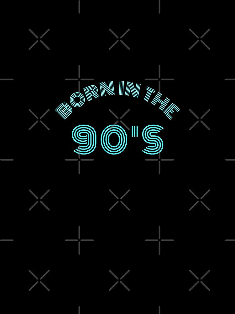 Born in the 90's by OrganicCharm