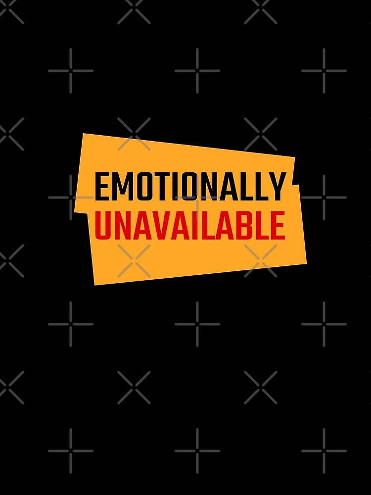 Emotionally Unavailable by Pawn Shop JB
