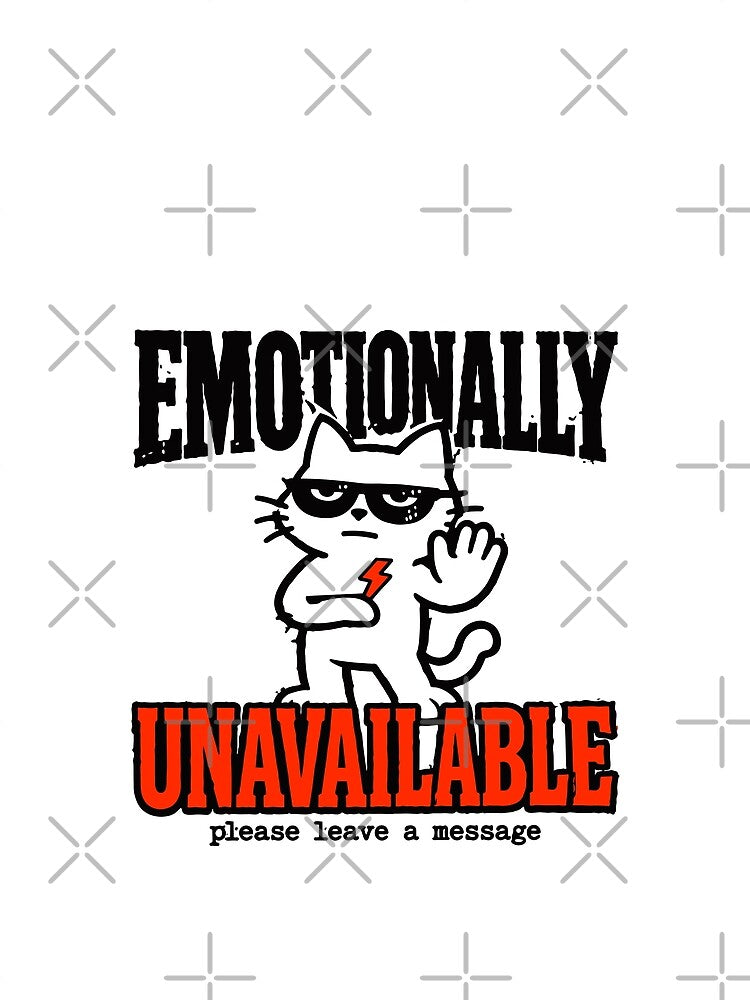 Emotionally Unavailable — Punk Grunge Cool Cat Dark Humor by Mdozet