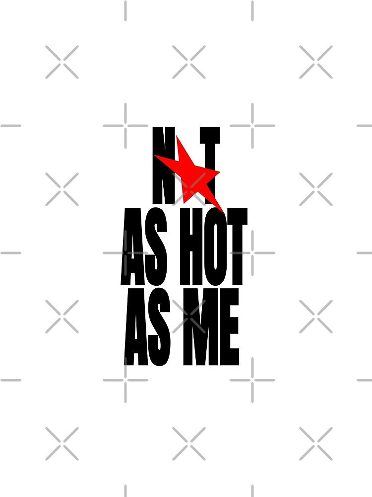 Y2K Not As Hot As Me Star - Streetwear Aesthetic by Angelicalz