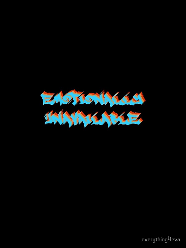 Emotionally Unavailable Only Graffiti Text Multicolor 9 by everything4eva