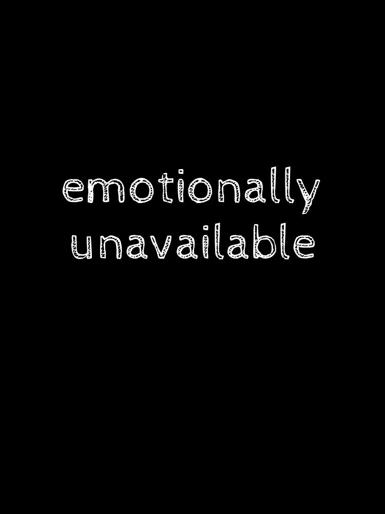 Emotionally Unavailable by Davidpama