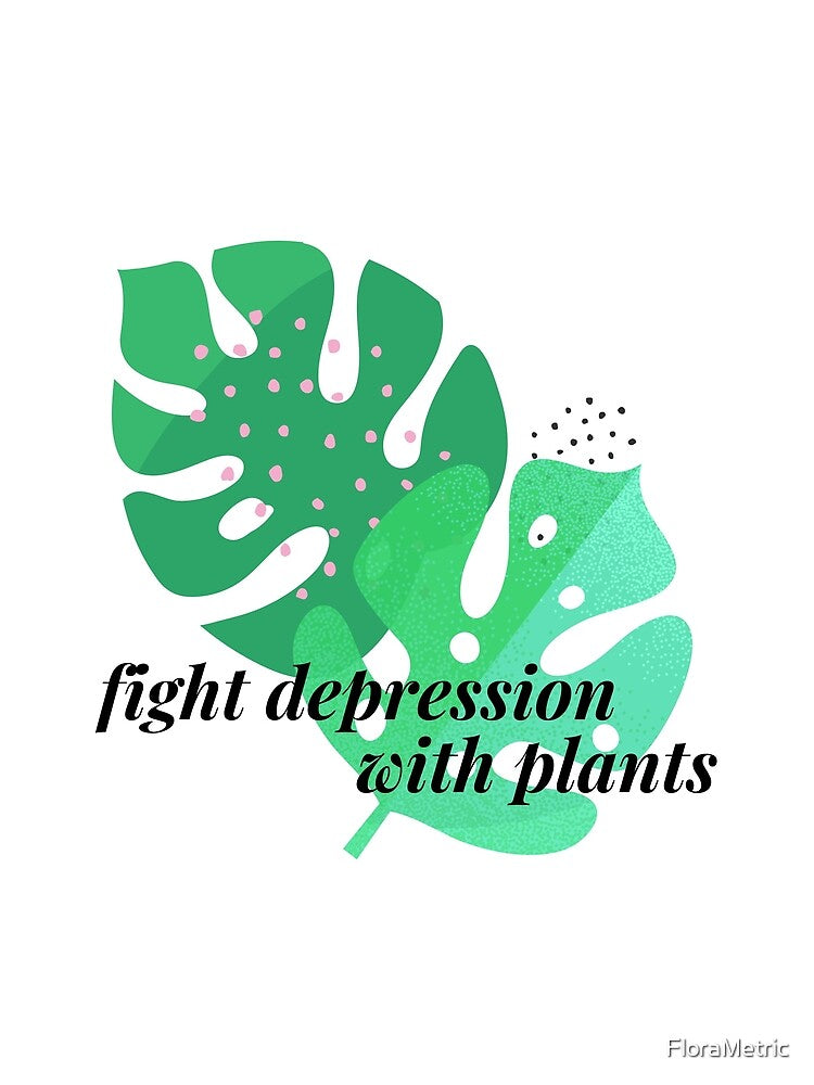 fight depression with plants by FloraMetric