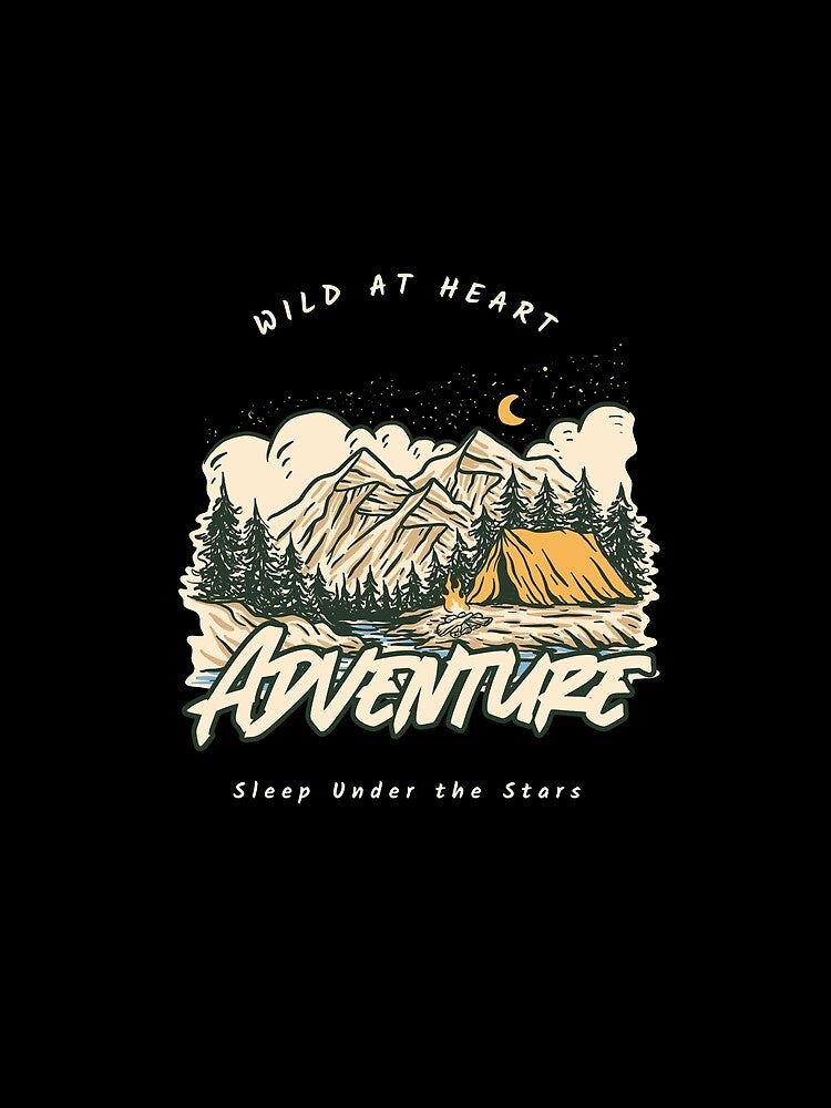Wild at Heart, Sleep Under the Stars, Adventure Camping by JoeVee-Int