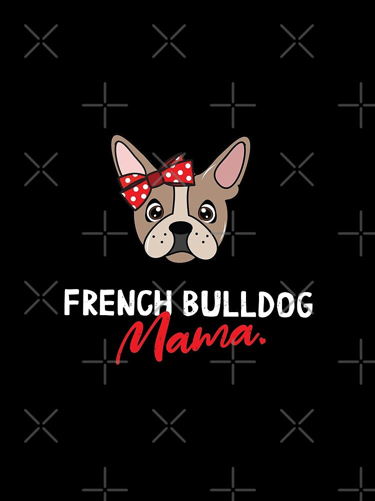 French Bulldog Mama Dog Lover by rafaeltto