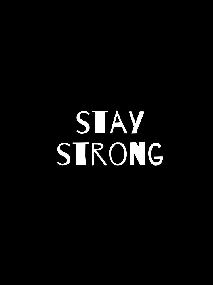 Stay Strong by JustSlay28