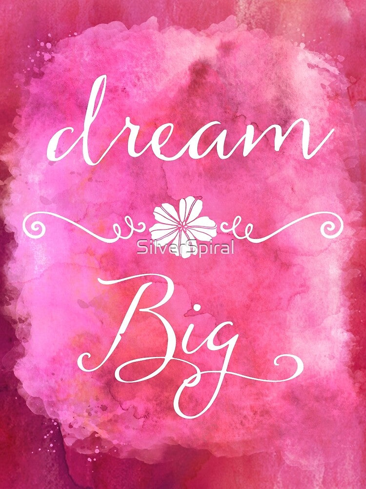 Dream Big Pink Watercolor Inspirational Quote by SilverSpiral