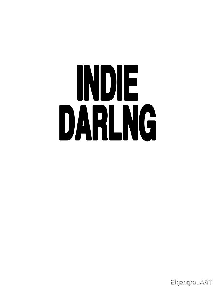 INDIE DARLING by EigengrauART