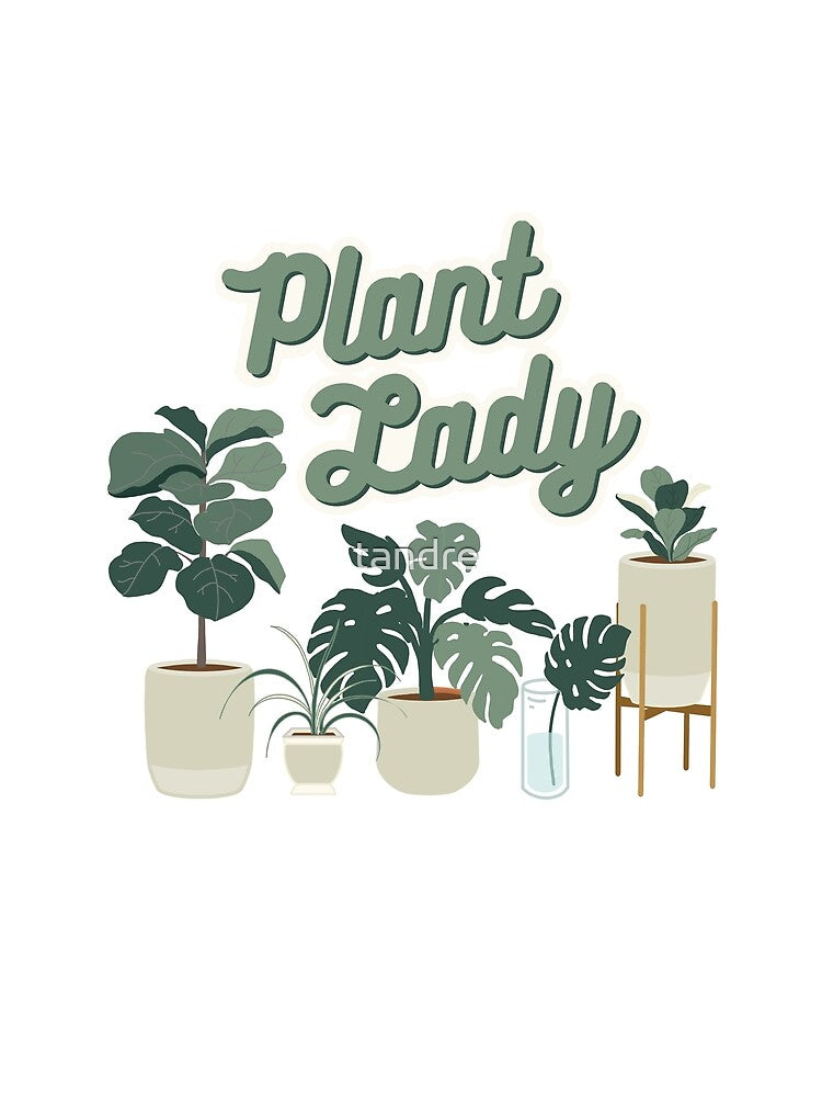 Houseplant Lover - Plant Lady, planting happiness with houseplants by tandre