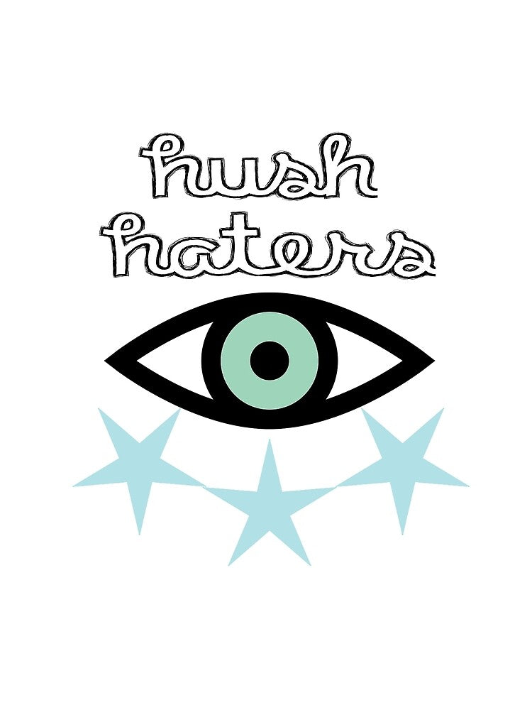HUSH HATERS SERIES® (Original Design Updated with 2 More Stars) by darksidetees