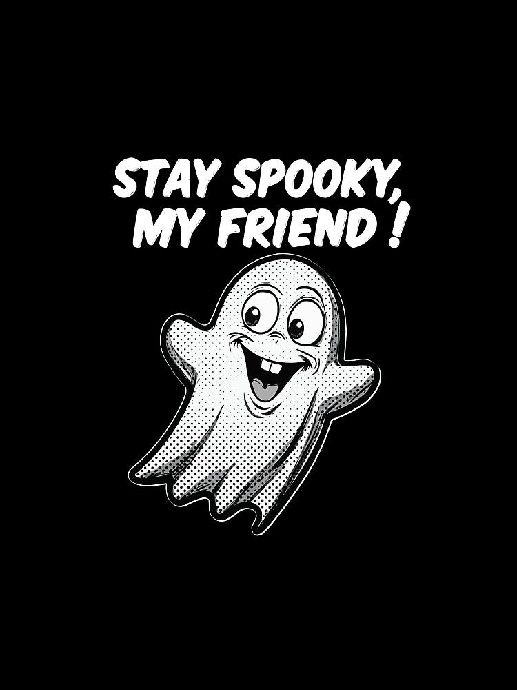 Stay Spooky My Friend Funny Halloween Ghost | Cute Retro Design by VikArtStudio