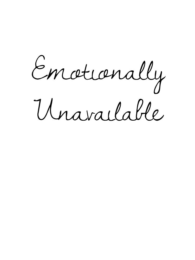 Emotionally Unavailable by Bexter97