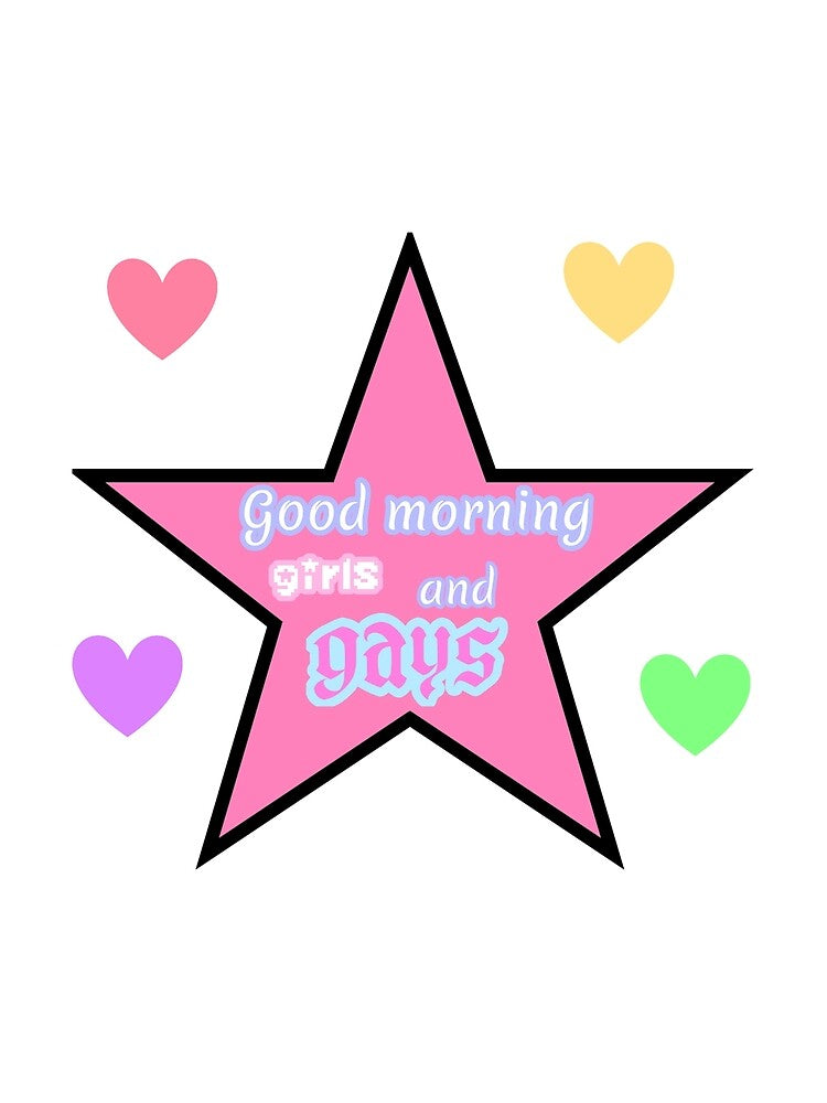 Good morning girls and gays by DerpyThePegasus