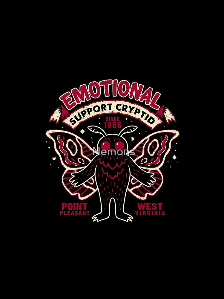 Emotional Support Cryptid - Funny Dark Humor Mothman by Nemons