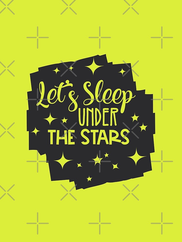 Let`s sleep under the stars by Delicarte