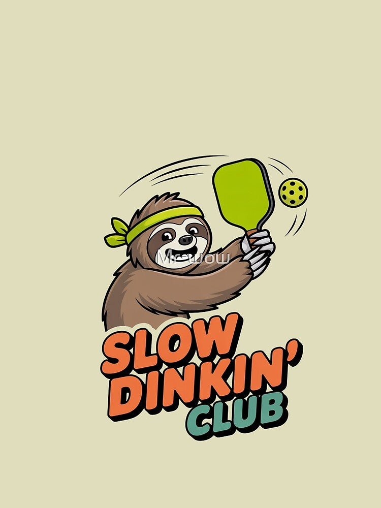 Retro Sloth Pickleball Slow Dinkin' Club Design by Mr-wow