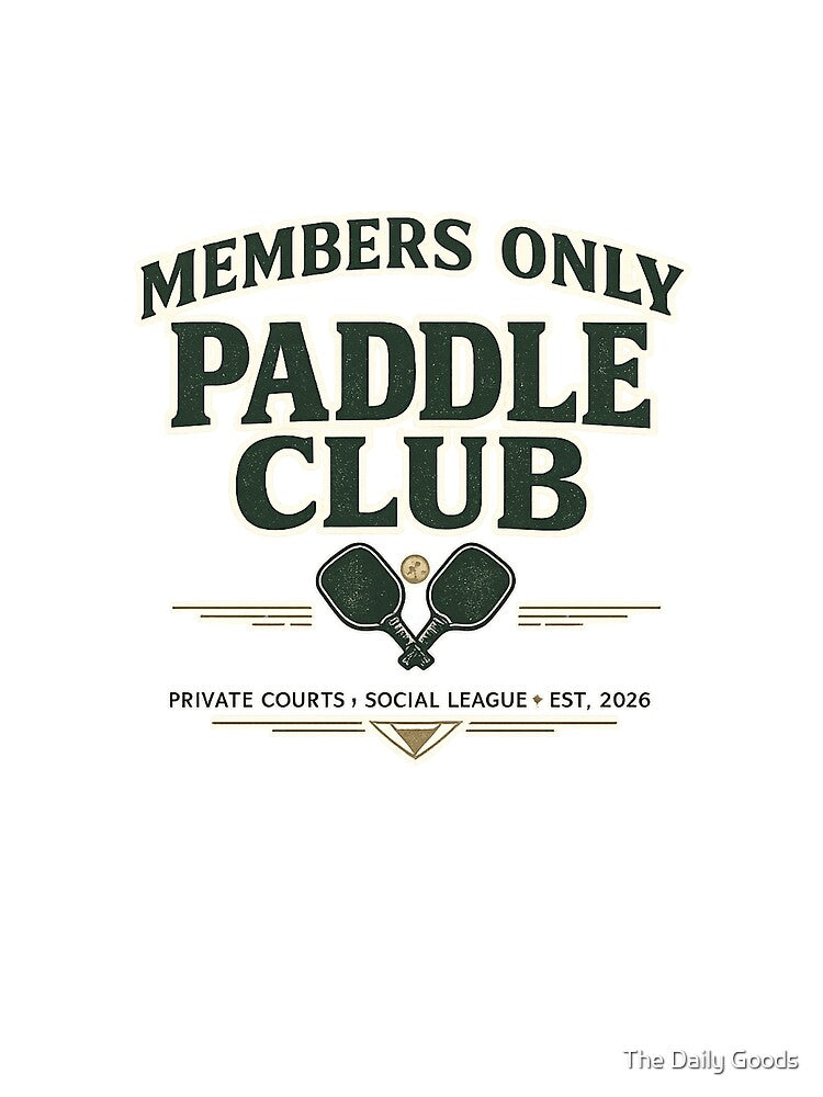 Members Only Paddle Club Shirt | Private Courts Social League Pickleball Padel Design | Est. 2026 Vintage Sports Badge by The Daily Goods