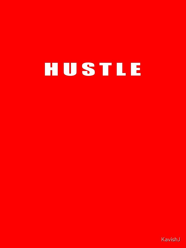 Hustle - Red Back by KavishJ