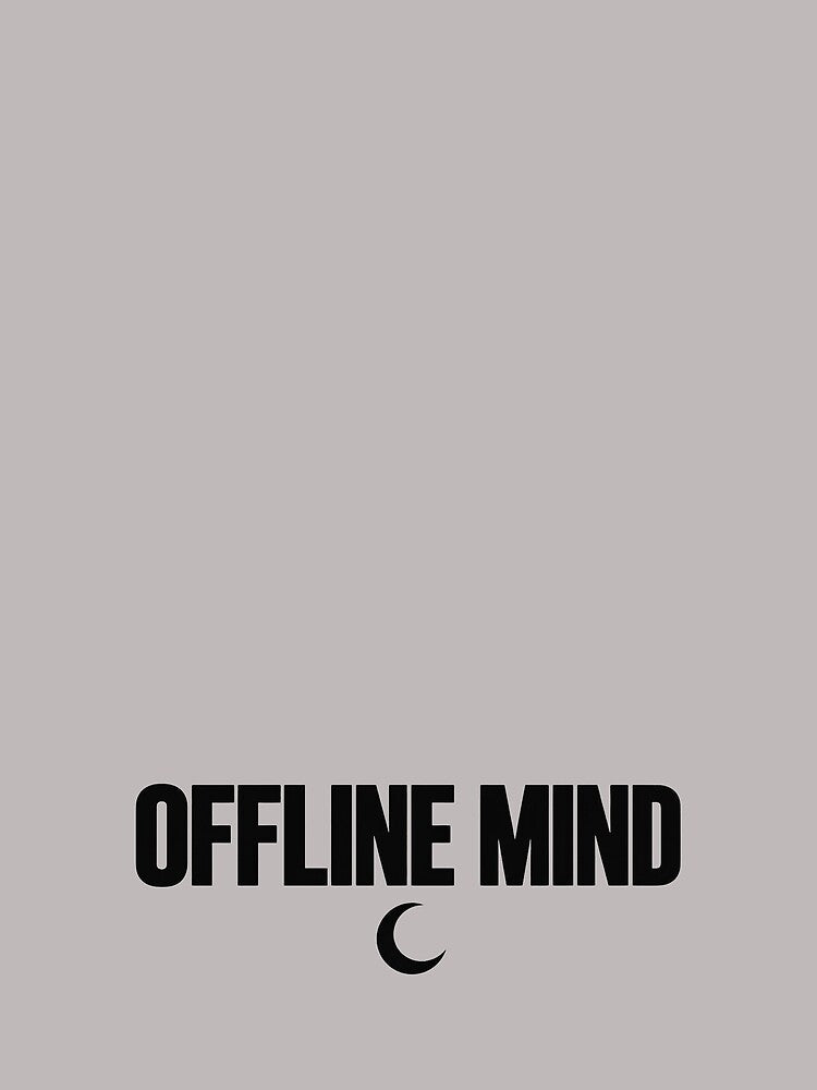 Offline Mind – Minimal  Aesthetic Quote Hoodie by SkullVor