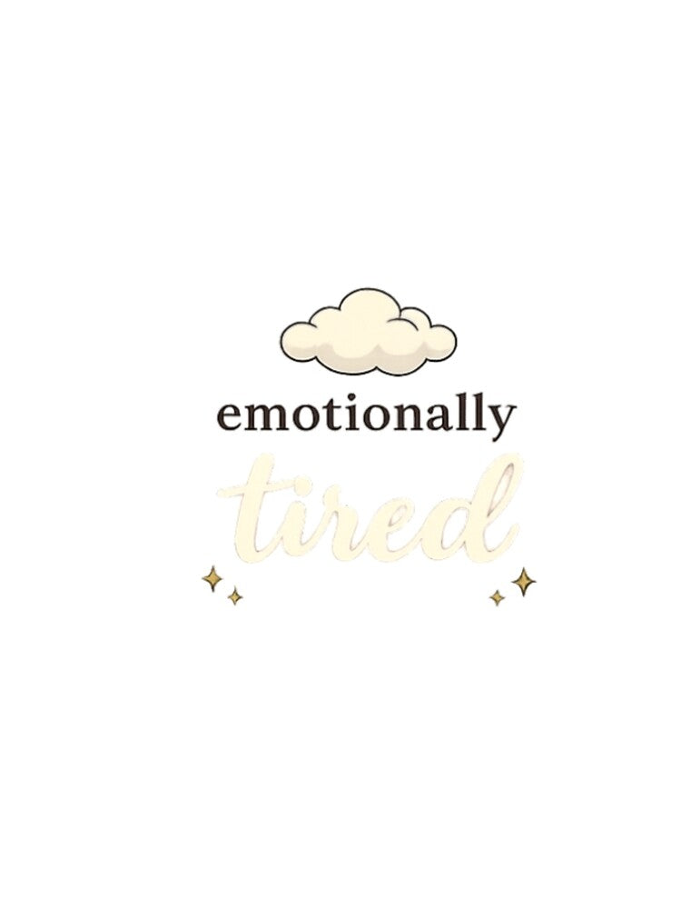 Emotionally Tired | Soft Girl Aesthetic Minimal Quote Design by AeraArts