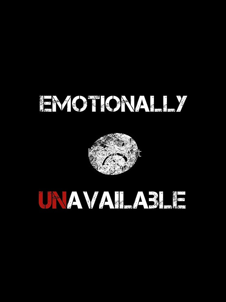 Emotionally Unavailable by KrooksArt
