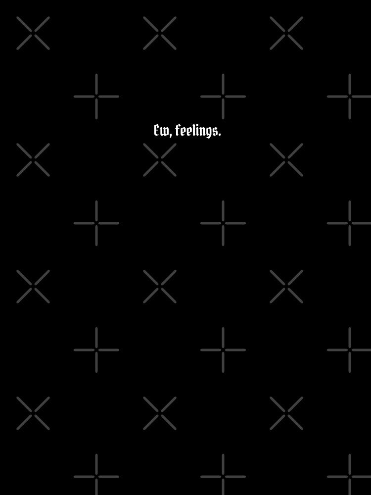 Ew Feelings - Minimalist Anti-Romantic Text by gringoods