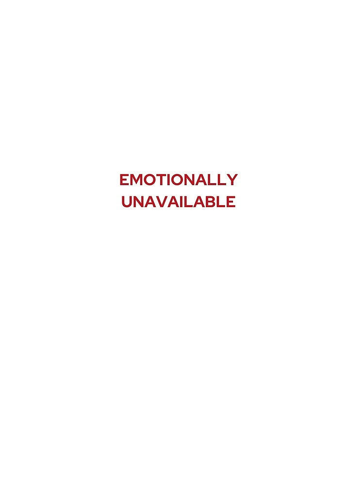 EMOTIONALLY UNAVAILABLE | WE'RE NOT REALLY STRANGERS | MENTAL HEALTH by MVVShop