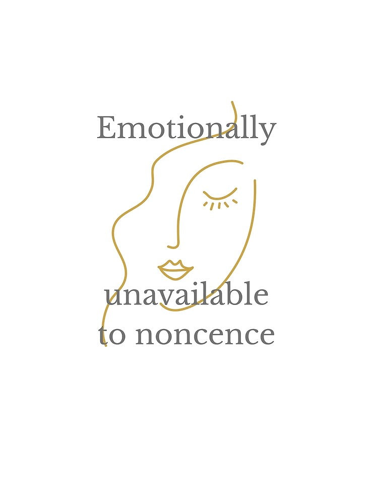 Emotionally,unavailable to noncence by designsvetlana1