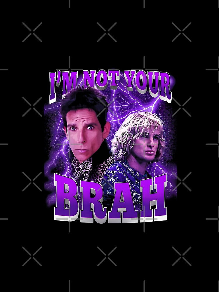 I'm Not Your Brah Graphic by DankThreads