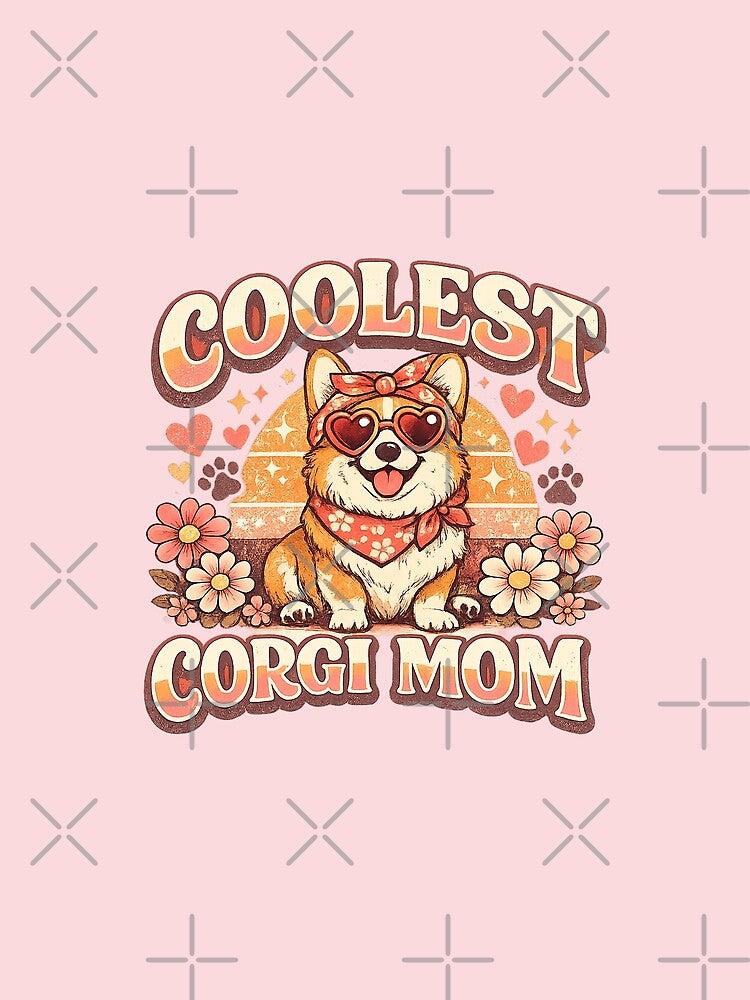 Corgi Mom, Coolest Corgi Mom by graphic-genie