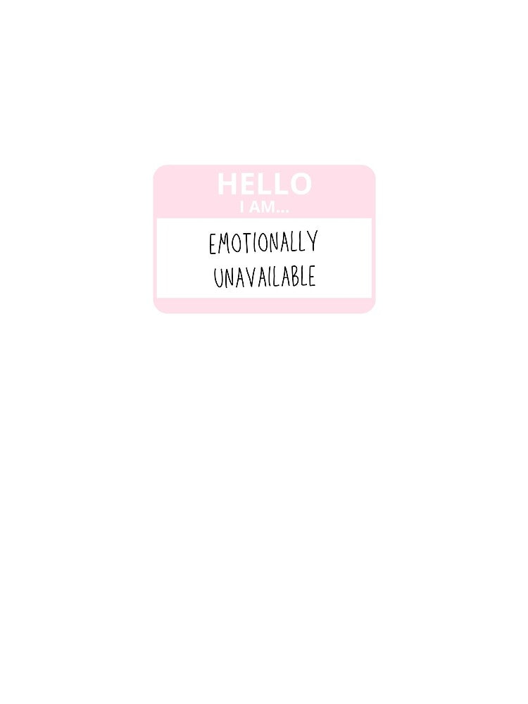 Emotionally Unavailable Name Tag by alwayselle