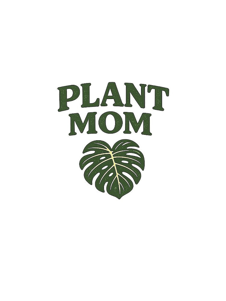 Plant Mom Monstera Leaf Design by EastEndTownie