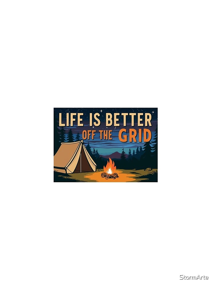 Life is better off – Overnight camping under the stars by StormArte