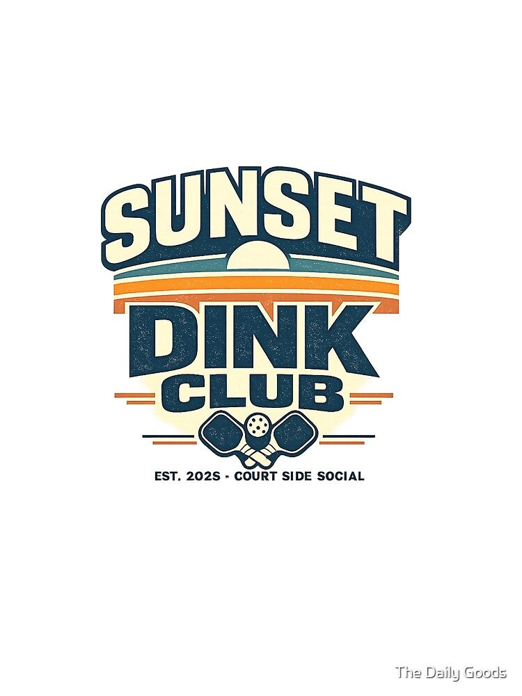 Sunset Dink Club Pickleball Social Club Shirt | Court Side Vintage Design by The Daily Goods