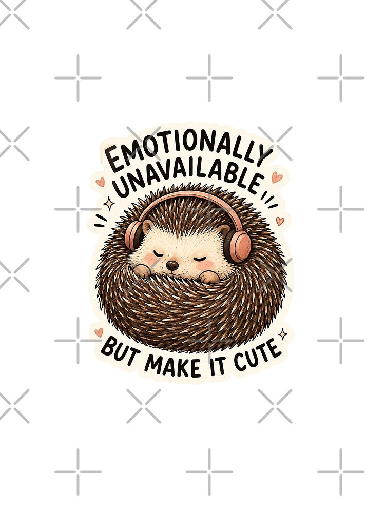 Emotionally Unavailable But Make It Cute by Vexorask