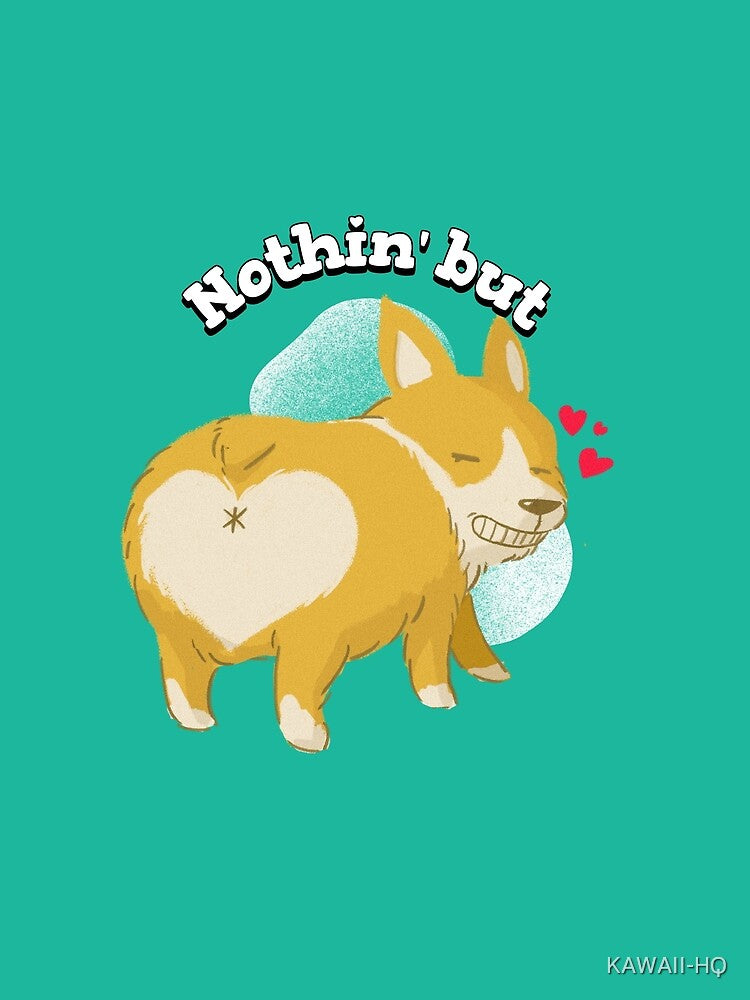 Nothin' But Corgi Butt by KAWAII-HQ
